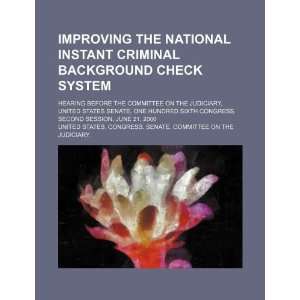  Improving the National Instant Criminal Background Check 