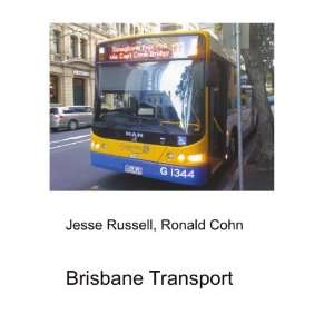  Brisbane Transport Ronald Cohn Jesse Russell Books