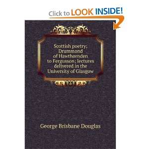   delivered in the University of Glasgow George Brisbane Douglas Books