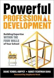 Powerful Professional Development Building Expertise Within the Four 