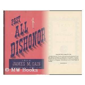 Past All Dishonor Jame M. Cain  Books