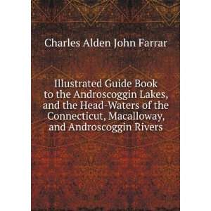  Illustrated Guide Book to the Androscoggin Lakes, and the 