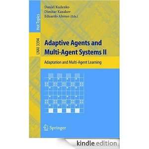 Adaptive Agents and Multi Agent Systems II Adaptation and Multi Agent 