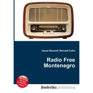  Radio Free Montenegro Ronald Cohn Jesse Russell Books