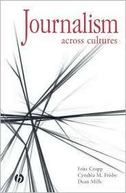 Journalism Across Cultures, (0813819997), Fritz Cropp, Textbooks 