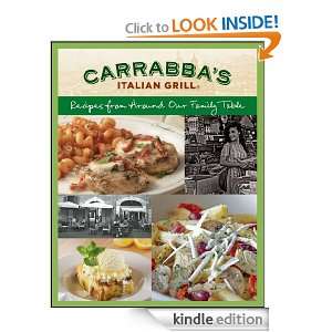 Carrabbas Italian Grill Cookbook: Recipes from Around Our Family 