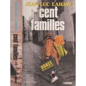  Cent Familles: Jean Luc Lahaye: Books