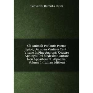   Volume 1 (Italian Edition) Giovanni Battista Casti  Books