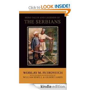 Hero Tales and Legends of the Serbians (ILLUSTRATED) [Kindle Edition]