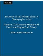 Structure of the Human Brain A Photographic Atlas, (019504357X 