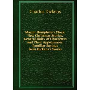   , Familiar Sayings from Dickenss Works: Charles Dickens: Books