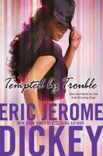   Tempted by Trouble by Eric Jerome Dickey, Penguin 
