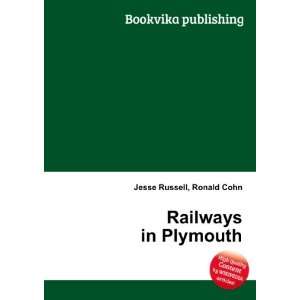  Railways in Plymouth Ronald Cohn Jesse Russell Books