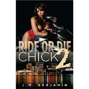    Ride or Die Chick II (No. II) [Paperback] J.M. Benjamin Books