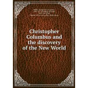  Christopher Columbus and the discovery of the New World marquis de 