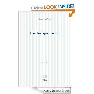 Le temps mort (FICTION) (French Edition) René Belletto  