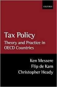 Tax Policy Theory and Practice in OECD Countries, (0199241481), Ken 