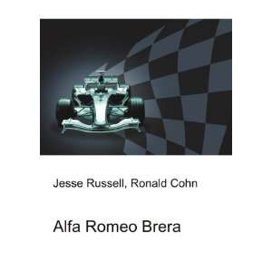  Alfa Romeo Brera: Ronald Cohn Jesse Russell: Books