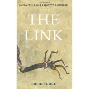   Link Uncovering Our Earliest Ancestor [Hardcover] Colin Tudge Books