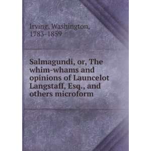  Salmagundi, or, The whim whams and opinions of Launcelot 
