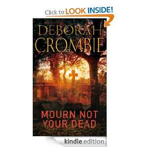 Mourn Not Your Dead Deborah Crombie  Kindle Store