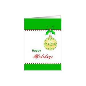  Happy Holidays Christmas Card, Ornament, Holly, Berry Card 
