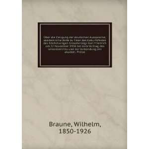   der akadem. Preise Wilhelm, 1850 1926 Braune  Books