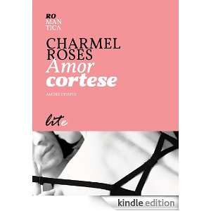 Amor cortese (Italian Edition) Charmel Roses  Kindle 