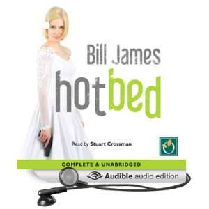    Hotbed (Audible Audio Edition) Bill James, Stuart Crossman Books