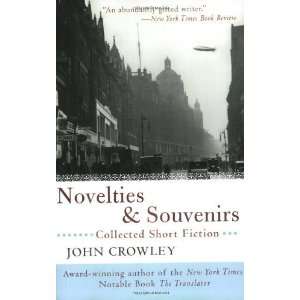   Souvenirs Collected Short Fiction [Paperback] John Crowley Books
