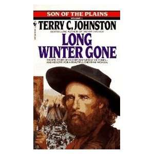  Long Winter Gone (9780553286212) Terry C. Johnston Books