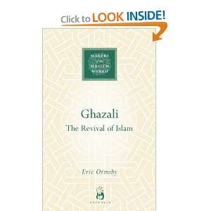 Ghazali (Makers Of The Muslim World) [Hardcover]: Eric 