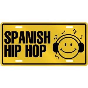  NEW  SMILE    I LISTEN SPANISH HIP HOP  LICENSE PLATE SIGN MUSIC 
