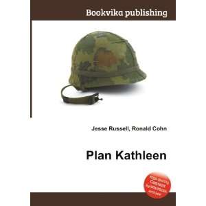  Plan Kathleen Ronald Cohn Jesse Russell Books