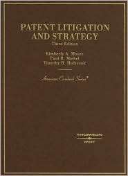 Moore, Michel, and Holbrooks Patent Litigation and Strategy, 3d 