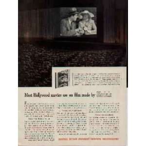 Most Hollywood movies are on film made by KODAK. .. 1942 Eastman 