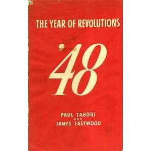   of Revolutions 48 Paul Tabori and James Eastwood  Books