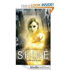 Shine An Anthology of Near Future Optimistic Science Fiction [Kindle 