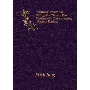  Von Rechtsquelle Und Auslegung (German Edition) Erich Jung Books