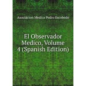   Edition) AsociÃ¡cion Medica Pedro Escobedo  Books