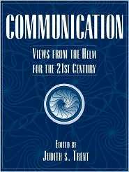 Communication Views from the Helm for the 21st Century, (0205281672 