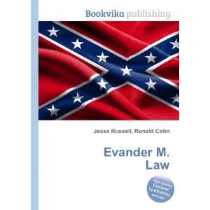 Evander M. Law Ronald Cohn Jesse Russell  Books