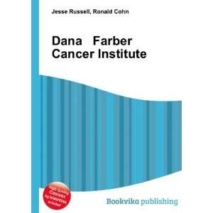    Dana Farber Cancer Institute Ronald Cohn Jesse Russell Books