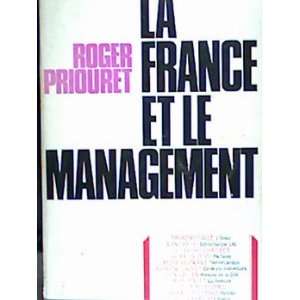  La France et le management. Roger Priouret. Books