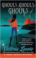 Ghouls, Ghouls, Ghouls (Ghost Hunter Mystery Series #5)
