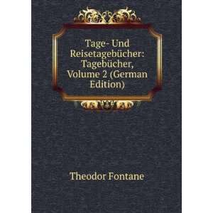    TagebÃ¼cher, Volume 2 (German Edition) Theodor Fontane Books