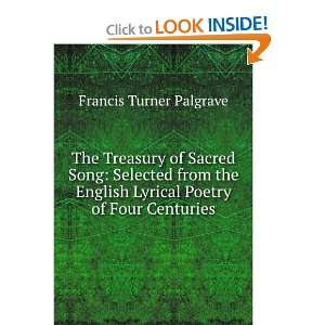   Poetry of Four Centuries Francis Turner Palgrave  Books