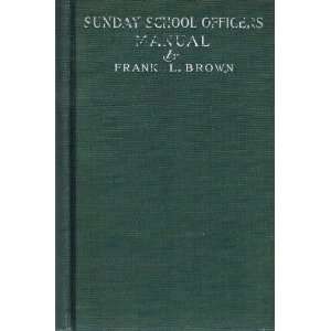   Manual the Training Officers and Committees Frank L. Brown Books