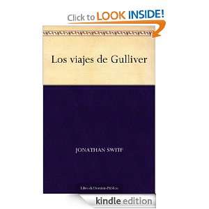 Los viajes de Gulliver (Spanish Edition) Jonathan Switf  