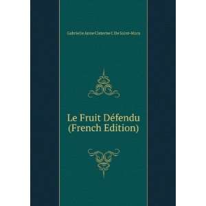   fendu (French Edition) Gabrielle Anne Cisterne C De Saint Mars Books